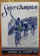 Bicyclette Super Champion - Catalogue De Février 1937 - Avec Photo En Couv De R. Le Grêves, Champion De France 1936-1937 - Cyclisme