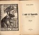 Guido Sironi - I Vinti Di Caporetto - Ricordi Di Prigionia - - Guerra 1914-18