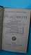 Livre Relié Alfred SOULIER Les Grandes Applications De L'électricité - 1925 - Bricolage / Technique