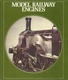MODEL RAILWAY ENGINES - J. E. MINNS - Anglais