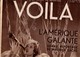 VOILA N°149 DU 27 JANVIER 1934 - ¨L'AMERIQUE GALANTE - UNE BLANCHE CHEZ DES NOIRS - Autres & Non Classés