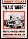 WALDTAUBE PROTECTION CONVOIS T.34 ROMAN HISTORIQUE PAR GILBERT GILLES WAFFEN SS FRONT EST RUSSIE - 1939-45