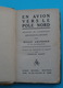 En Avion Vers Le Pôle Nord, Relation De L'expédition Amundsen-Ellsworth Par ROALD AMUNDSEN - Andere & Zonder Classificatie