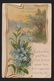 General Greetings - Flowers & Verse - Used 1909 - Embossed Toning Spots - Greetings From...