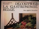 DÉCOUVREZ LA GASTRONOMIE BELGE VIEUX LIVRE CUISINE RÉGIONALISME BELGIQUE BRUXELLES ANNÉE 1983 - Gastronomia