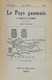 Le Pays Gaumais. La Terre Et Les Hommes. Virton. 1961. - Belgien