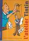 L'atelier Tintin J'apprends à Dessiner Et à Raconter Avec Hergé Editions Moulinsart De 2008 - Tintin