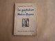 LE PATELIN DE NOTRE DAME M Lekeux 1914 1918 Belgique Oud Stuyvekenskerke Flandre Ferme Goemare Tranchée Poilus Soldat - Guerre 1914-18