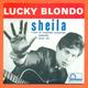 Lucky Blondo Sheila CD 4 Titres Pochette Reproduction Du 45 Tours De L'époque - 2 Scans - Verzameluitgaven