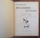 BD BECASSINE VOYAGE - 1923 - Edition De La Semaine De Suzette - Gautier Et Languereau - Cf Mes 7 Photos - Bécassine