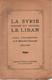 SYRIE ET LIBAN SOUS OCCUPATION ET MANDAT FRANCAIS 1919 1927 LEVANT ARMEE ADMINISTRATION - Français