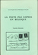 930/25 - LIVRE La Poste Par EXPRES En Belgique,  Par Lucien Janssens , 123 P. , 1989 , Etat Comme NEUF - Philatélie Et Histoire Postale