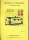 931/25 - LIVRE Les Tramways Bruxellois Auxiliaires De La Poste,  Par De Bast , 141 P. , 2007 , Etat TTB - Philatélie Et Histoire Postale