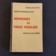 Mémoires De Trois Fusillés - Auteur Laurent Lombard - Edition Vox Patriae - Collection Historique 1914-1918. - 1901-1940