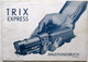Historischer TRIX Express Ratgeber Anleitungsbuch 1938 4. Auflage Sammlerstück - Sonstige & Ohne Zuordnung