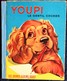 Les Grands Albums Roses( 2 Récits / 52 Pages ) - YOUPI Le Gentil Cocker - Pierre Probst - ( E.O. 1958 ) . - Other & Unclassified