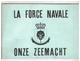 JM27.11/ LA FORCE NAVALE BELGE/ONZE ZEEMACHT / 14 PAGES-REPRODUCTIONS - Autres & Non Classés