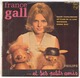 45 TOURS FRANCE GALL PHILIPS 434962 SACRE CHARLEMAGNE / AU CLAIR DE LA LUNE / NOUNOURS / BONNE NUIT - Other - French Music