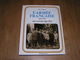 L' ARMEE FRANCAISE 1880 1930 Un Certain Age D' Or Guerre 14 18 Poilus Troupes Coloniales Garnison Artillerie Soldats - Guerre 1914-18