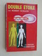 SF002 : LIVRE FORMAT POCHE / LE RAYON FANTASTIQUE N° ? / DOUBLE ETOILE / ROBERT HEINLEIN - Hachette Point Rouge