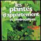 "LES PLANTES D'APPARTEMENT Et L'HYDROCULTURE" - MARABOUT-FLASH N° 452. - Home Decoration