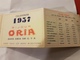 CALENDRIER 1957 BIJOU ORIA - Petit Format : 1941-60