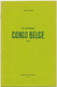 938/25 - CONGO BELGE Fascicule Les Surcharges Congo Belge 1909, Par Roland Ingels , 24 P. , 1977 , Etat NEUF - Colonies Et Bureaux à L'Étranger