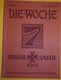 Revue : DIE-WOCHE, N° 14, 1915 - Allemand