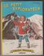 LE PETIT EXPLORATEUR PAR GILBERT DELAHAYE, ILLUSTRATIONS DE LILIANE ET FRED FUNCKEN - 1ERE EDITION FARANDOLE 1961 - RARE - Casterman