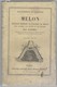 1886 LE MELON- Sa Culture Sous Cloche, Sur Buttes Et Sur Couches. Par LOISEL. Vendu En L'état.108 Pages - Jardinage
