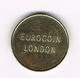 &  AUTOMATEN  TOKEN  EUROCOIN  LONDON - Profesionales/De Sociedad