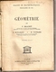 Livres. Scolaires. Géométrie. 1947. Classe De Mathématiques. F. Brachet, J. Dumarqué Et H. Pochard - 12-18 Ans