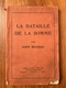 La Bataille De La Somme - John Buchan - Guerre 1914-18