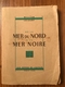 De La Mer Du Nord à La Mer Noire - Récit D'un évadé Français (1940-1944) - William Lecourt - Autres & Non Classés