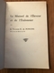 Le Manuel De L'éleveur Et De L'étalonnier - Raoul De Poncins - 1966 - Dieren