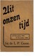 Uit Onzen Tijd Bij De L.P. GENIE Soldatenliederen Kazerne Beveren-Waas Klas '41 En '42, 20 December 1945 1946 - Anciens