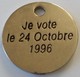 Jeton De Caddie - Syndicat - FO - Je Vote Le 24 Octobre 1996 - En Métal - - Munten Van Winkelkarretjes