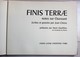 Delcampe - Beau Livre 1964 Finistère Finis Terrae Notes Sur Ouessant Dédicace Jean Chièze Belles Gravures Queffelec - Bretagne