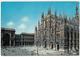 Lombardia Milano Il Duomo E L’ingresso Della Galleria Viaggiata 1970 Condizioni Come Da Scansione - Milano