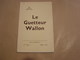 LE GUETTEUR WALLON N° 2 1979 Régionalisme Bois De Villers La Terre Et Les Hommes Toponymie Namuroise Militaires Rosée - Belgique