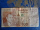 BILLET 100 DIRHAMS BANK AL MAGHRIB - Maroc