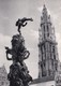 28-Antwerpen-Toren Van De Hoofdkerk En "Brabo"-Anvers-Tour De La Cathédrale Et "Brabo"-Beeldh. : Jef Lambeaux - Antwerpen