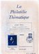 Delcampe - 12 Revues Philatelie Thematique 17-31-22-22-30-27-24-21 Les Feuilles Marcophiles 175-177 Obliterations Mecaniques 26-59 - Français (àpd. 1941)