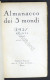 Almanacco Dei 3 Mondi 1937 - Ed. Il Resto Del Carlino - Non Classés