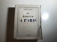 La Guerre à Paris 8 Novembre 1942 - 27 Aout  1944 Charles Braibant - Non Classés