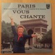 Livre-disque LP 33 T Paris Vous Chante Patachou Guy Béart Brassens Juliette Gréco Jacques Brel Piaf - Collector's Editions