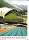 74 CHAMONIX MONT BLANC  - Les INSTALLATIONS SPORTIVES  - LA PISCINE - Chamonix-Mont-Blanc