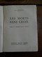 Boek Oorlog 1941  LES  MORTS  SANS  CROIX   In Franse Taal - 1939-45