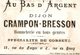 CHROMO AU BAS D ARGENT CRAMPON - BRESSON  A DIJON . QUI LE FAIT COFFRER - Otros & Sin Clasificación