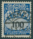 PORTOMARKEN P 37III O, 1923, 100 Pf. Dunkelkobalt Mit Plattenfehler Erste 0 Unten Offen, Stumpfer Zahn Sonst Pracht, Kur - Other & Unclassified